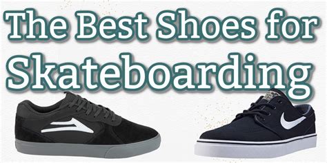 best rubber skateboarding shoes.